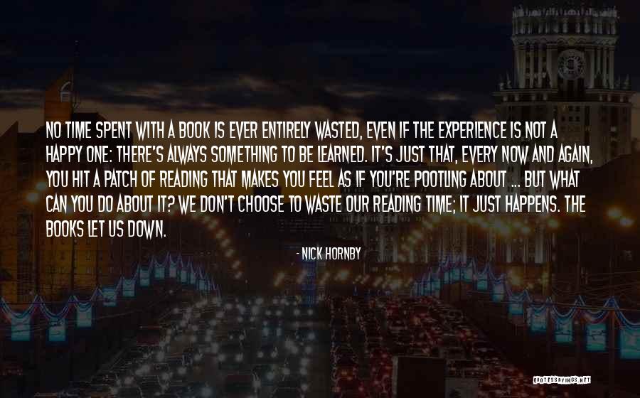 Don't Ever Do That Again Quotes By Nick Hornby Don't Ever Do That Again Quotes By Nick Hornby