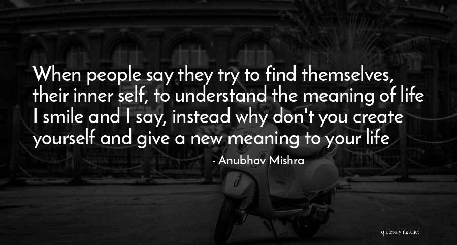 Don't Ever Give Up On Me Quotes By Anubhav Mishra