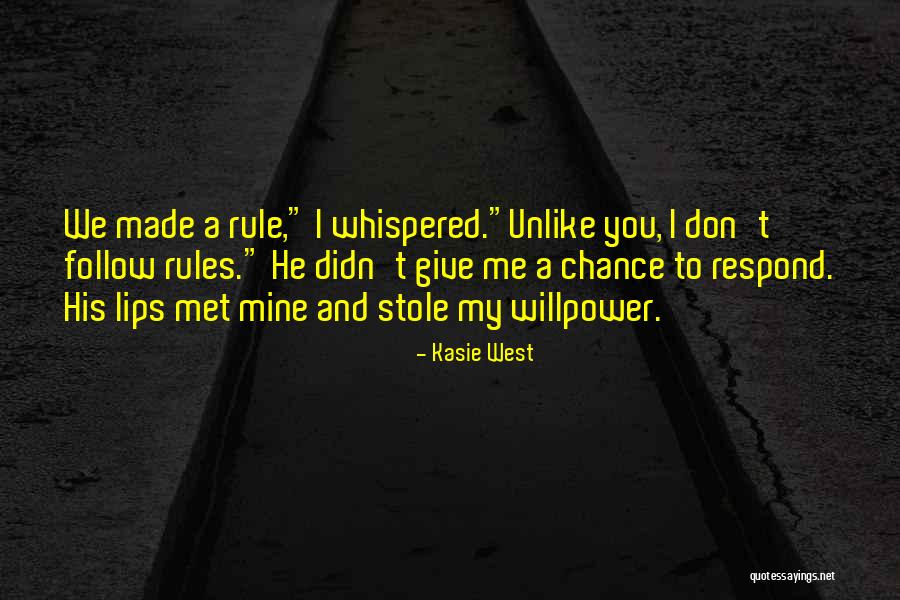 Don't Ever Give Up On Me Quotes By Kasie West