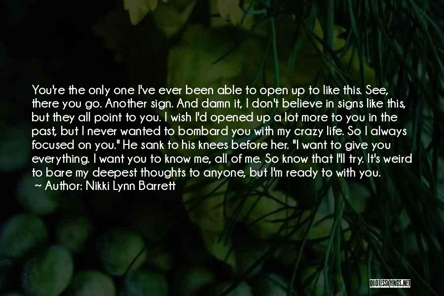 Don't Ever Give Up On Me Quotes By Nikki Lynn Barrett