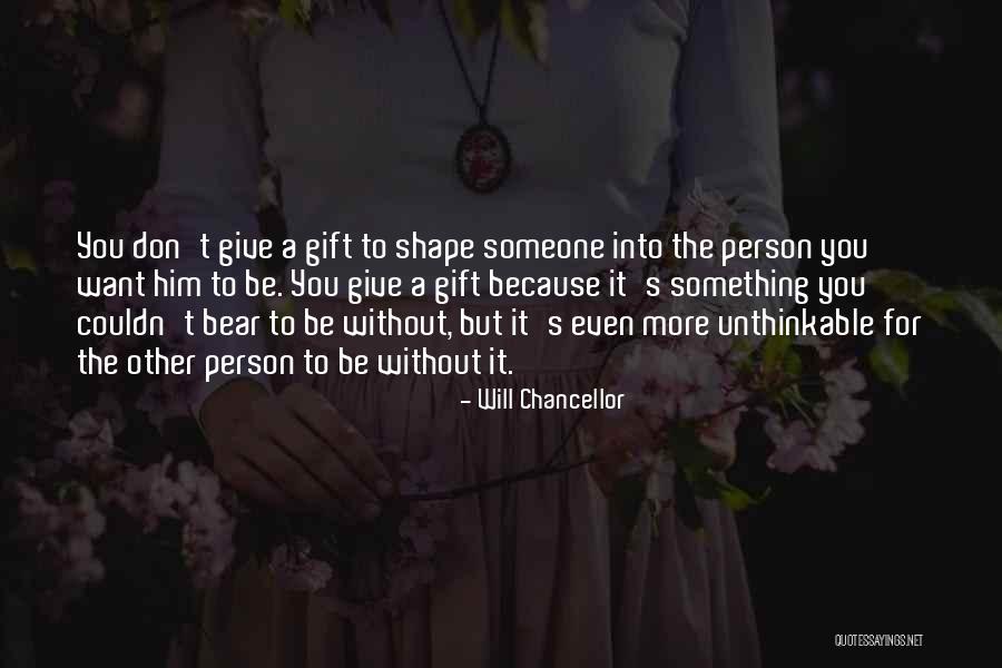 Don't Ever Give Up On Me Quotes By Will Chancellor