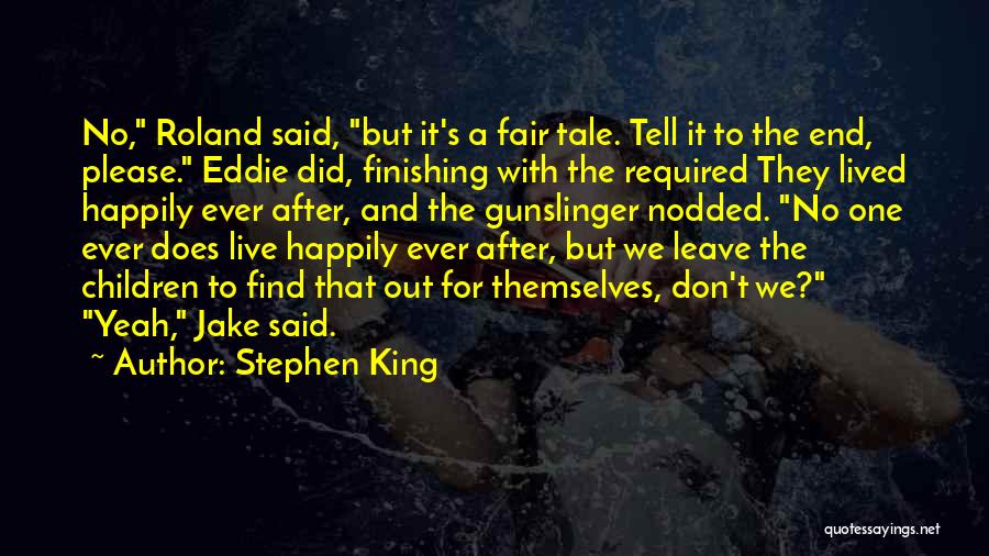 Don't Ever Leave Quotes By Stephen King