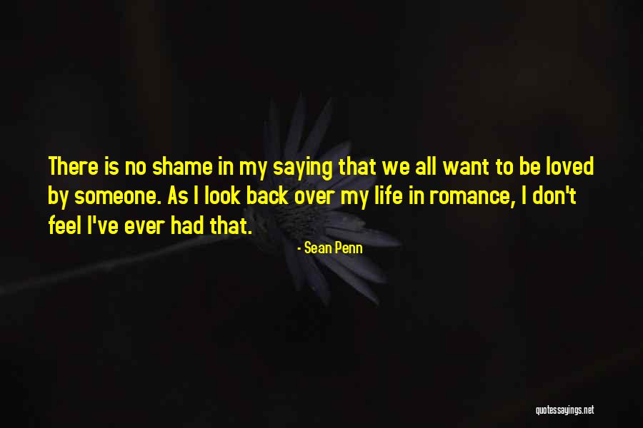 Don't Ever Look Back Quotes By Sean Penn Don't Ever Look Back Quotes By Sean Penn