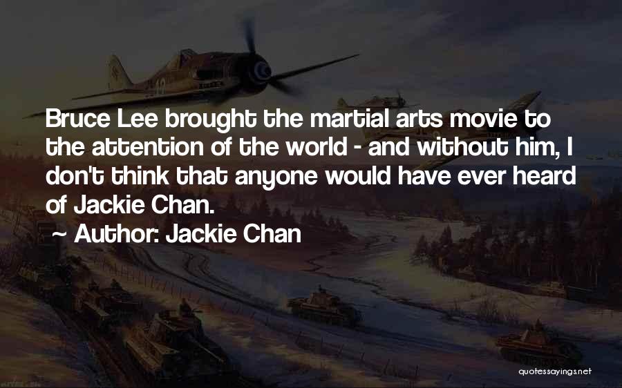 Don't Ever Think Quotes By Jackie Chan