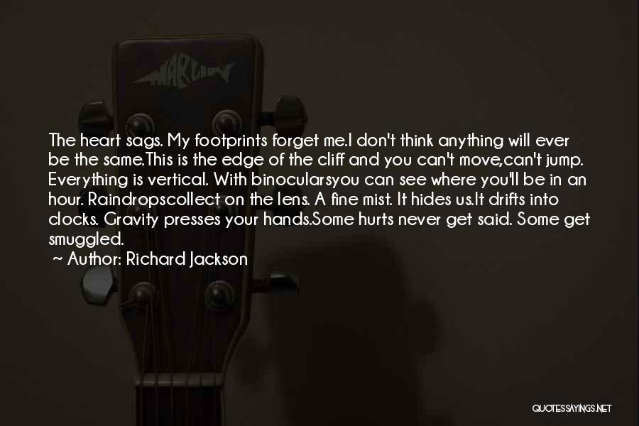 Don't Ever Think Quotes By Richard Jackson