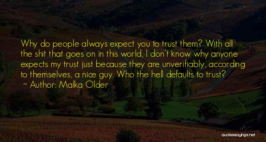 Don't Expect From Anyone Quotes By Malka Older