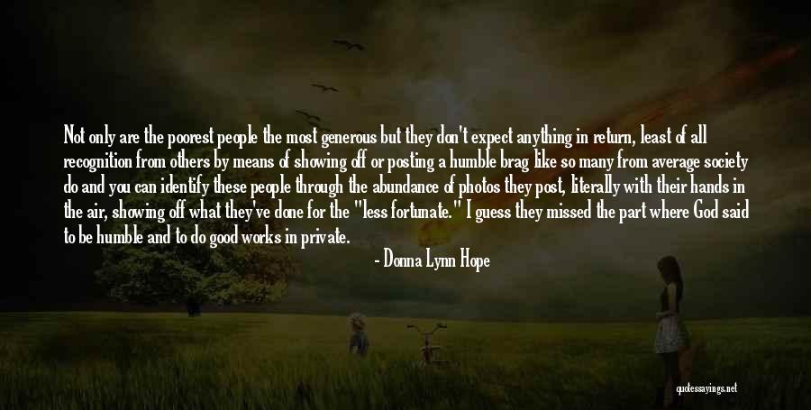Don't Expect In Return Quotes By Donna Lynn Hope Don't Expect In Return Quotes By Donna Lynn Hope