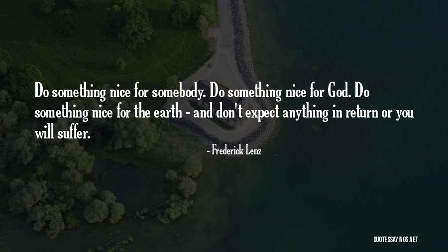 Don't Expect In Return Quotes By Frederick Lenz Don't Expect In Return Quotes By Frederick Lenz
