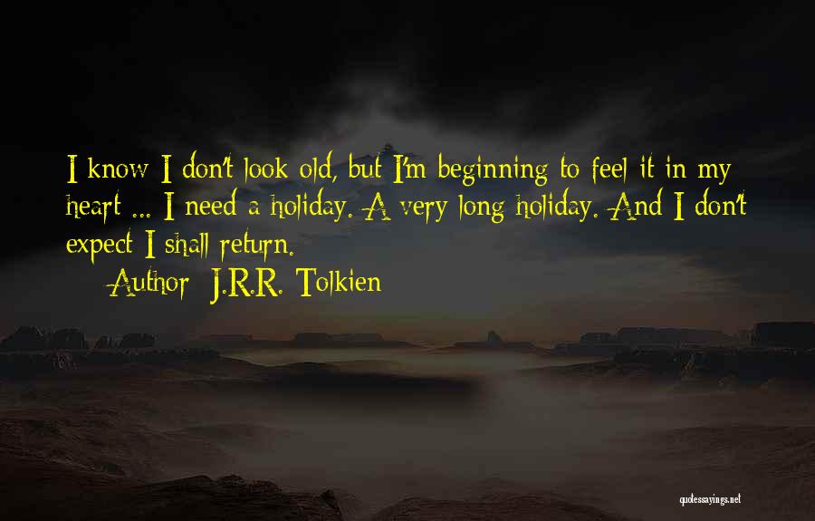 Don't Expect Nothing In Return Quotes By J.R.R. Tolkien