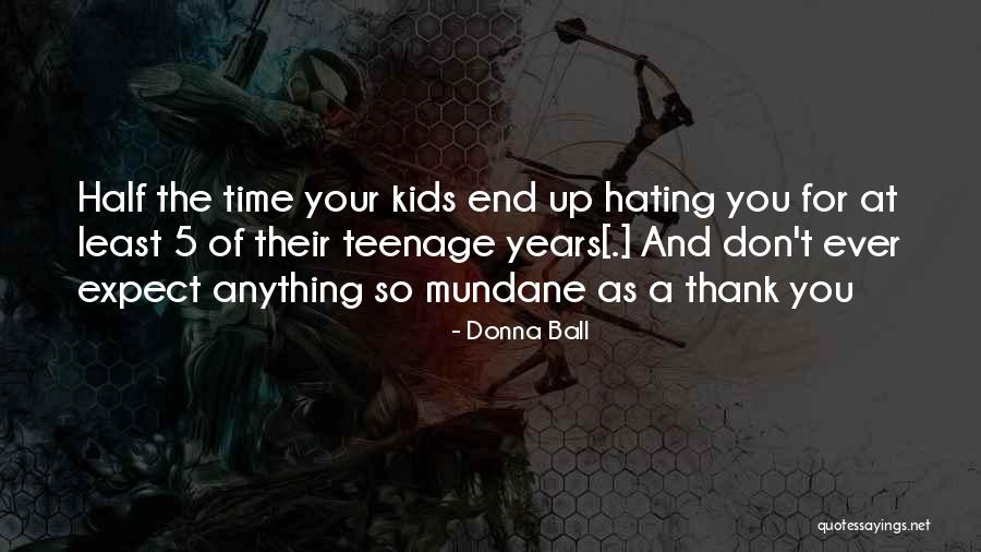 Don't Expect Quotes By Donna Ball