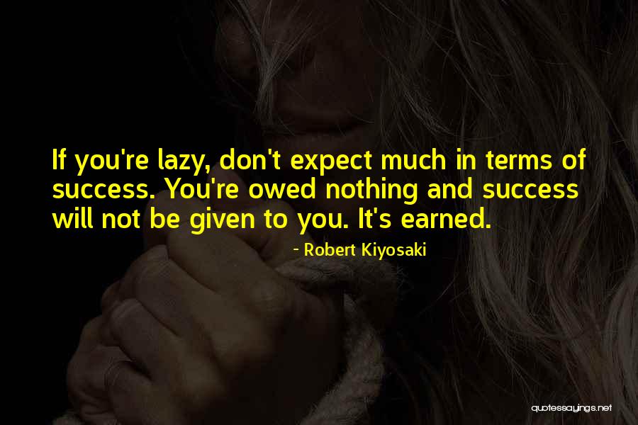 Don't Expect Quotes By Robert Kiyosaki