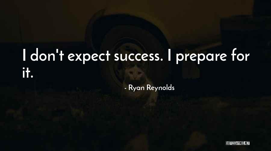 Don't Expect Quotes By Ryan Reynolds