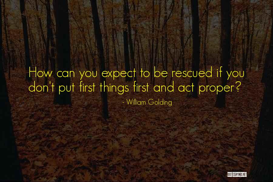 Don't Expect Quotes By William Golding