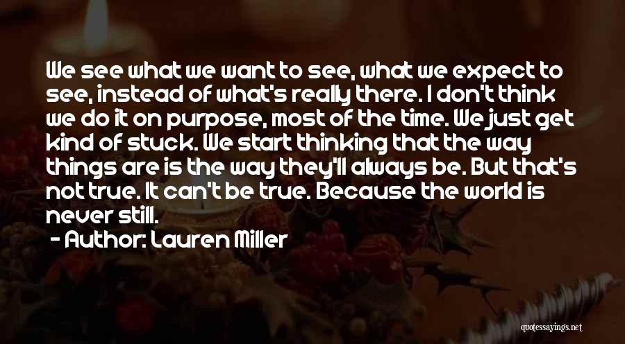 Don't Expect The World Quotes By Lauren Miller