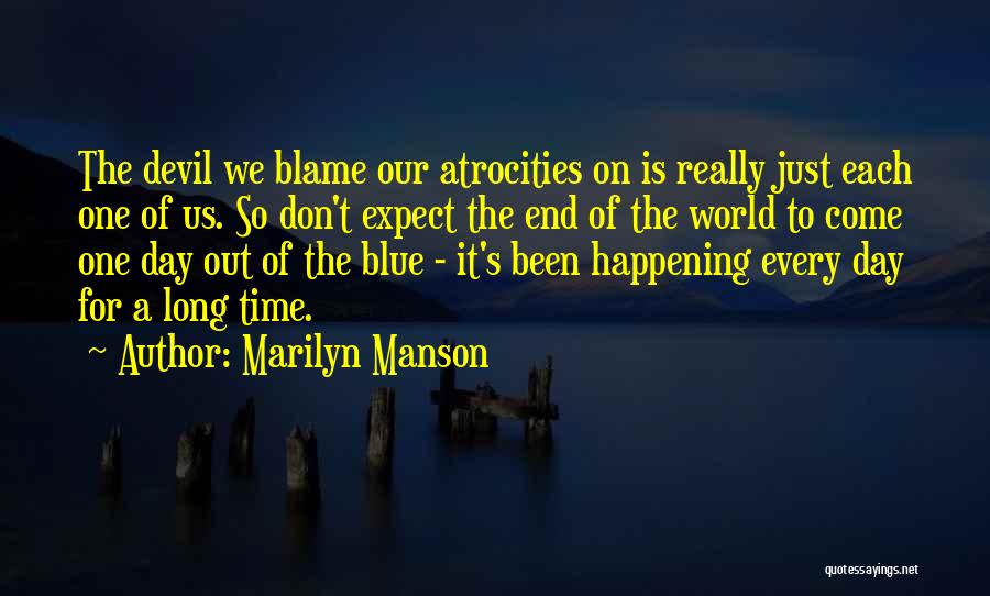 Don't Expect The World Quotes By Marilyn Manson