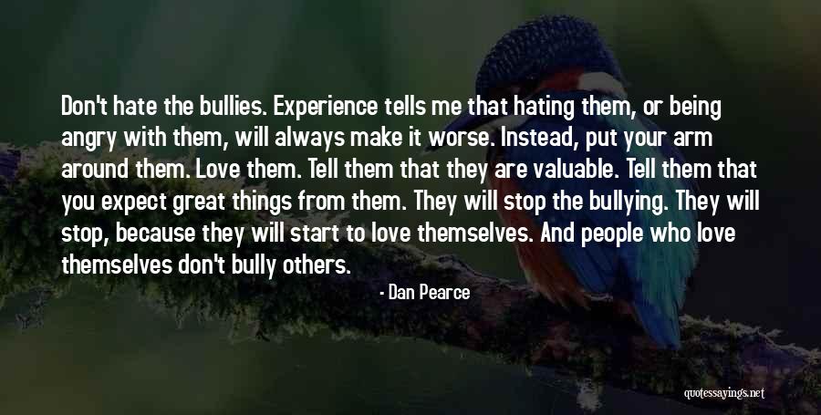 Don't Expect Things From Others Quotes By Dan Pearce Don't Expect Things From Others Quotes By Dan Pearce