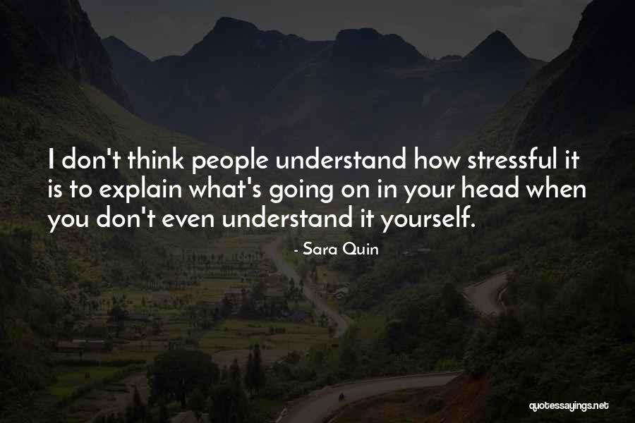 Don't Explain Yourself Quotes By Sara Quin Don't Explain Yourself Quotes By Sara Quin