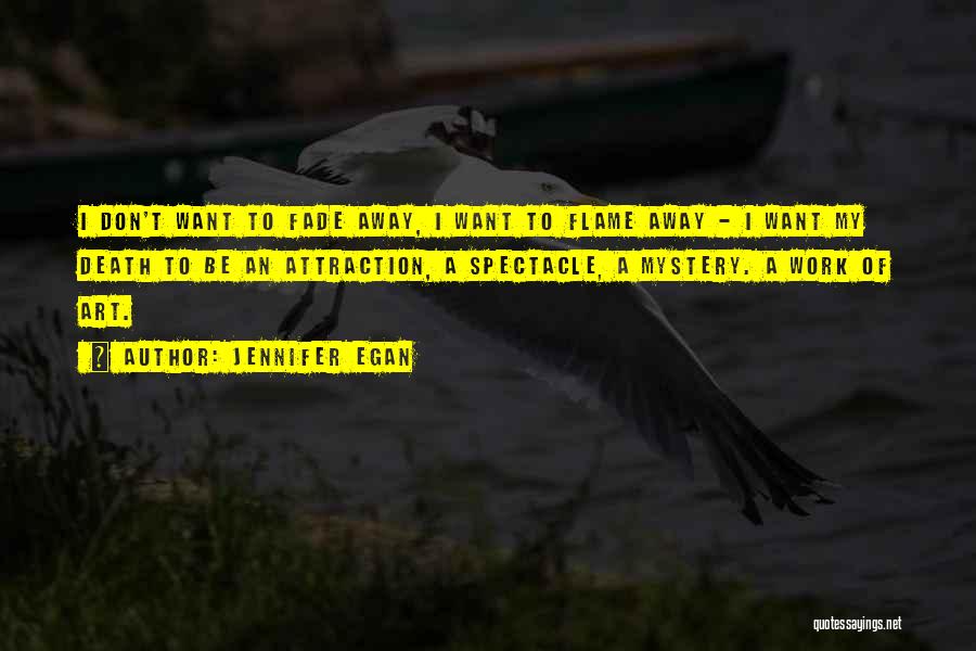 Don't Fade Away Quotes By Jennifer Egan