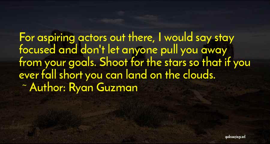 Don't Fall For Anyone Quotes By Ryan Guzman