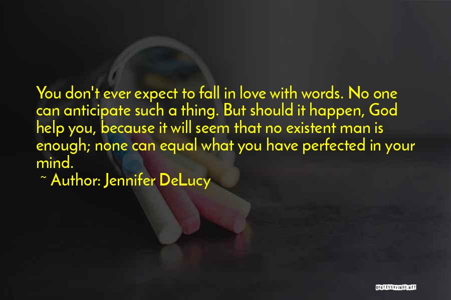 Don't Fall For Words Quotes By Jennifer DeLucy