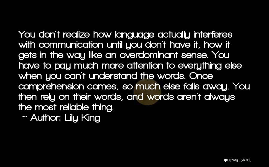 Don't Fall For Words Quotes By Lily King