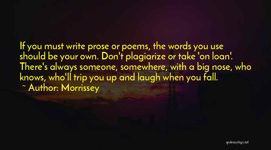Don't Fall For Words Quotes By Morrissey