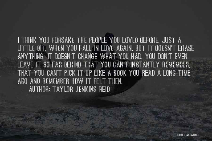 Don't Fall In Love Again Quotes By Taylor Jenkins Reid