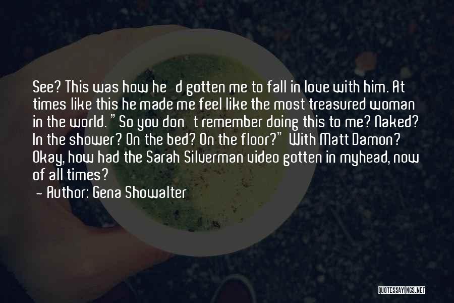 Don't Fall In Love With Me Quotes By Gena Showalter