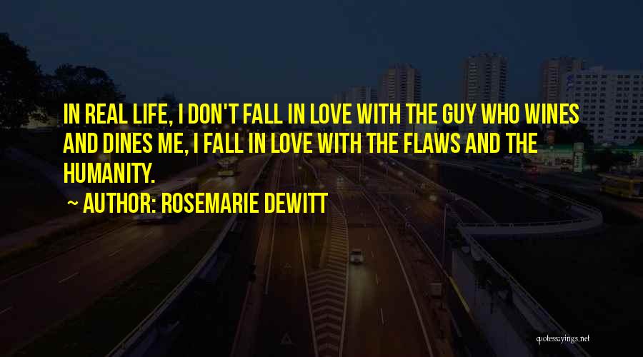 Don't Fall In Love With Me Quotes By Rosemarie DeWitt