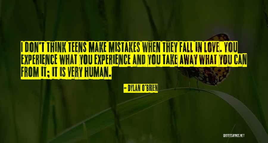 Don't Fall Love Quotes By Dylan O'Brien Don't Fall Love Quotes By Dylan O'Brien