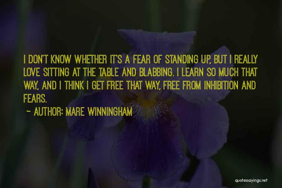 Don't Fear Love Quotes By Mare Winningham