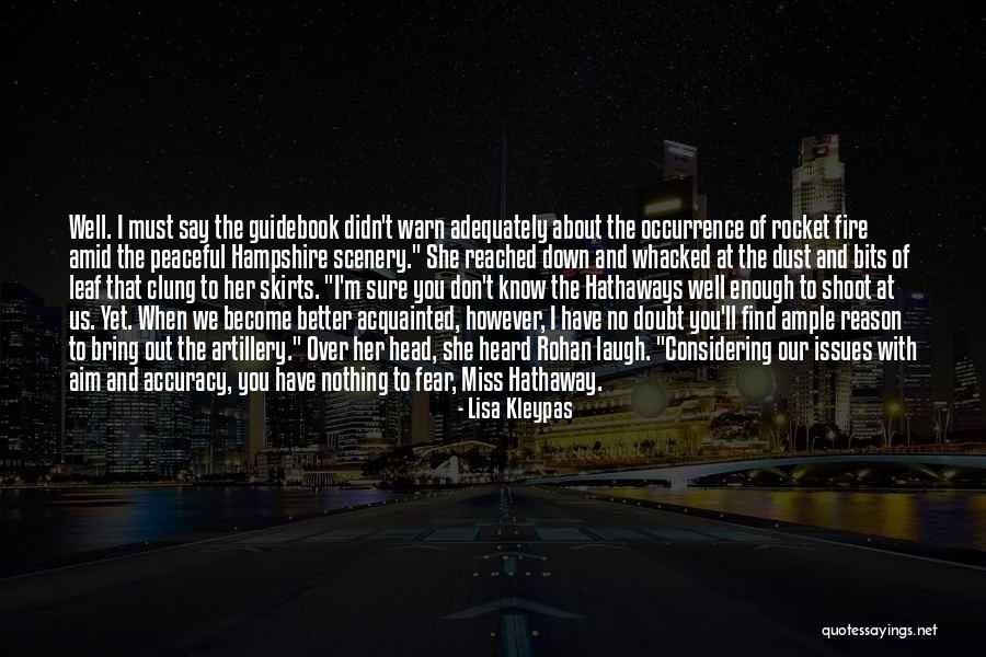Don't Fear Nothing Quotes By Lisa Kleypas Don't Fear Nothing Quotes By Lisa Kleypas
