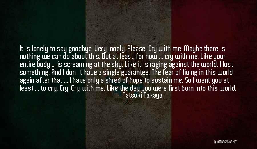 Don't Fear Nothing Quotes By Natsuki Takaya Don't Fear Nothing Quotes By Natsuki Takaya