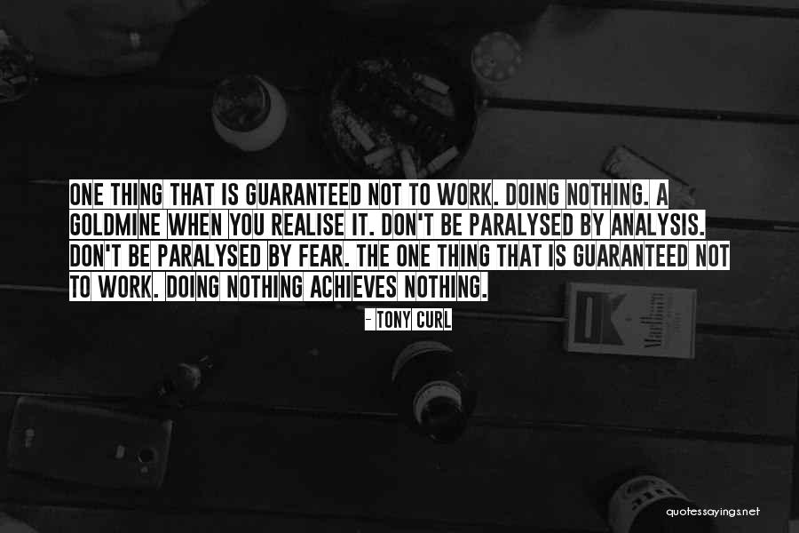 Don't Fear Nothing Quotes By Tony Curl