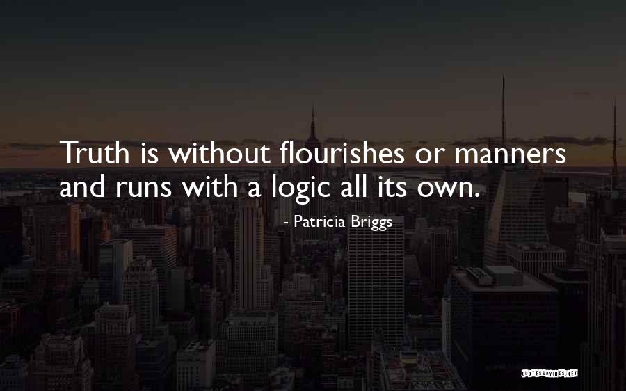 Dont Fear Quotes By Patricia Briggs Dont Fear Quotes By Patricia Briggs