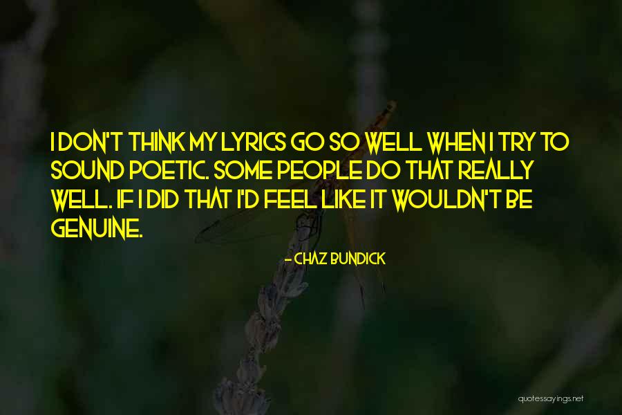 Don't Feel Like It Quotes By Chaz Bundick Don't Feel Like It Quotes By Chaz Bundick