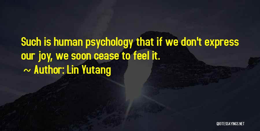 Don't Feel Quotes By Lin Yutang