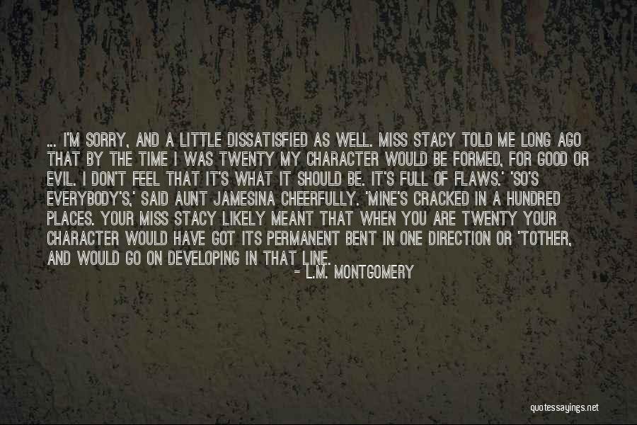 Don't Feel So Good Quotes By L.M. Montgomery Don't Feel So Good Quotes By L.M. Montgomery