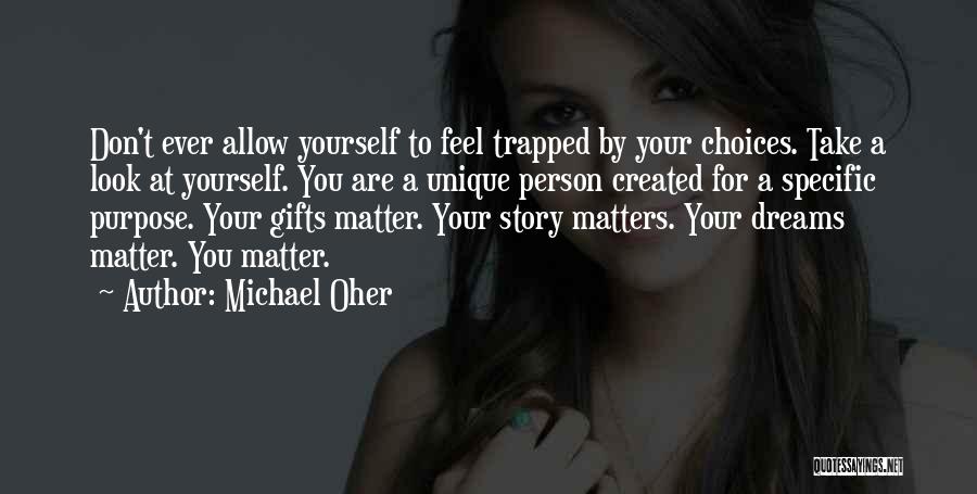 Don't Feel Trapped Quotes By Michael Oher