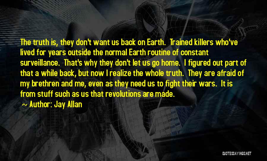Don't Fight Back Quotes By Jay Allan