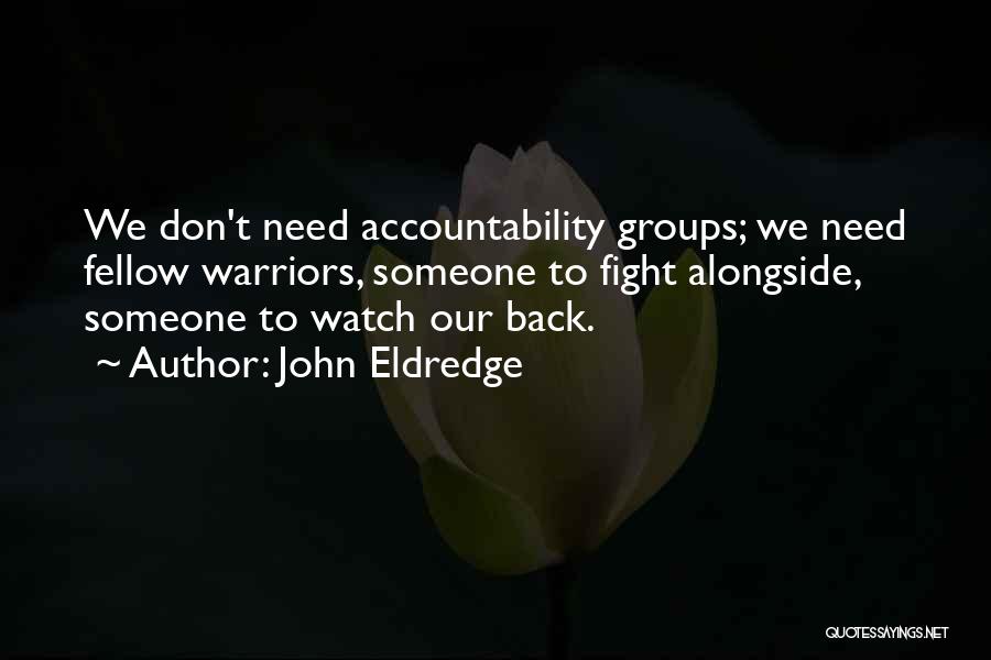 Don't Fight Back Quotes By John Eldredge