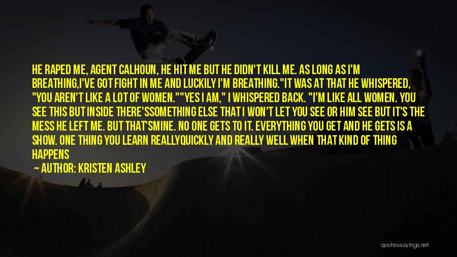 Don't Fight Back Quotes By Kristen Ashley