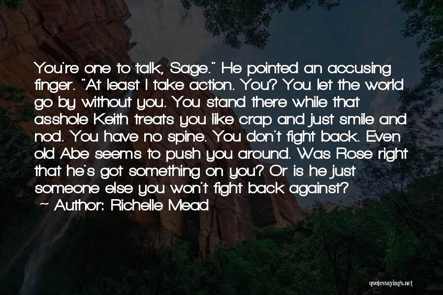 Don't Fight Back Quotes By Richelle Mead