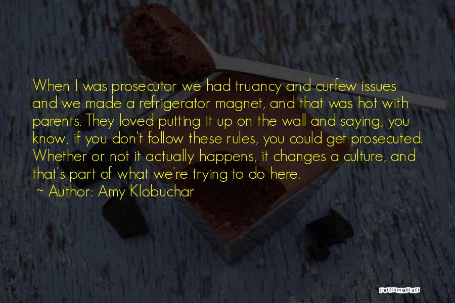 Don't Follow The Rules Quotes By Amy Klobuchar