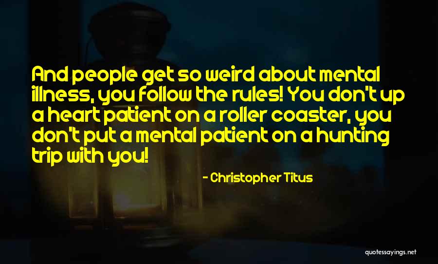 Don't Follow The Rules Quotes By Christopher Titus