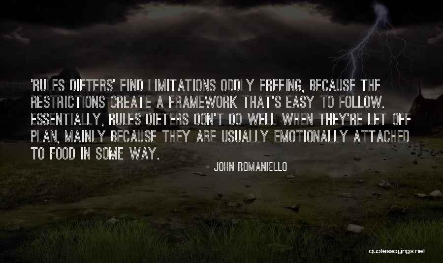 Don't Follow The Rules Quotes By John Romaniello