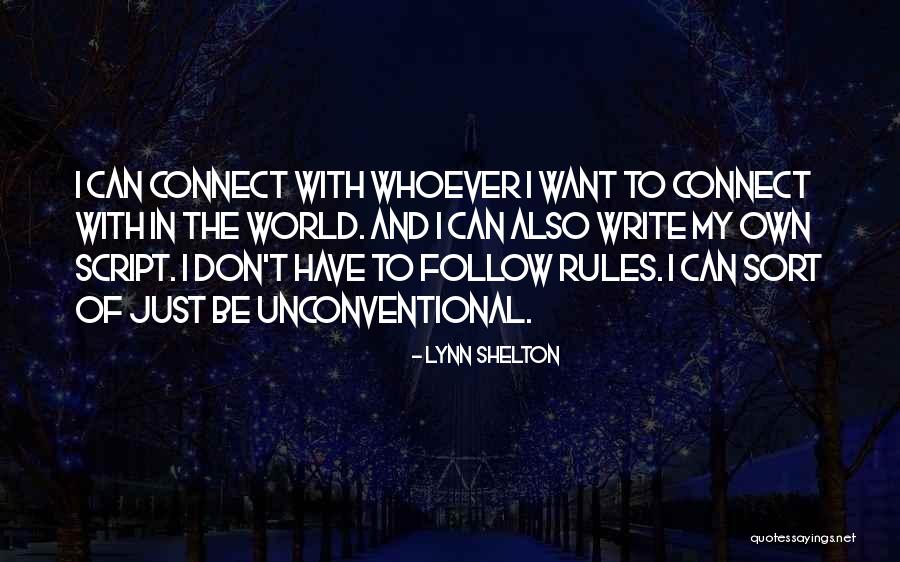 Don't Follow The Rules Quotes By Lynn Shelton