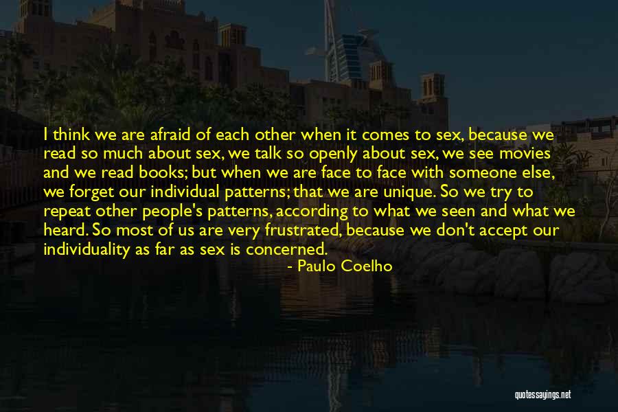 Don't Forget About Us Quotes By Paulo Coelho