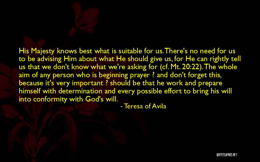 Don't Forget About Us Quotes By Teresa Of Avila Don't Forget About Us Quotes By Teresa Of Avila