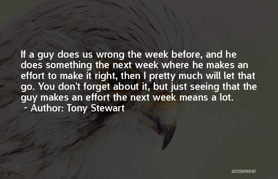 Don't Forget About Us Quotes By Tony Stewart